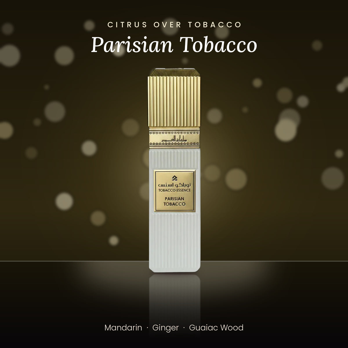 Parisian Tobacco by Mamlakat Al Oud lifestyle